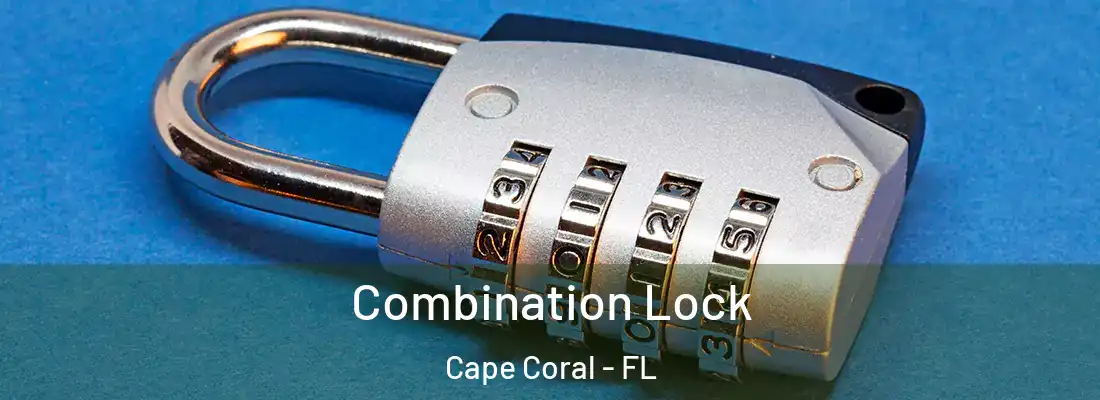 Combination Lock Cape Coral - FL
