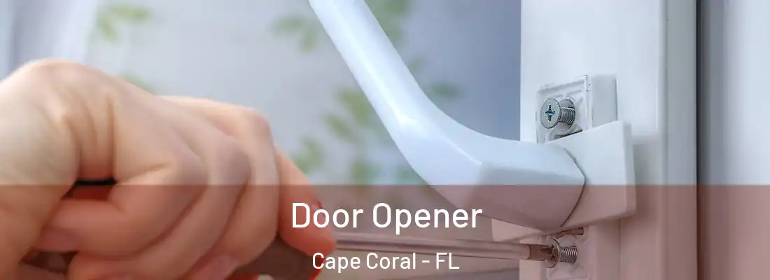 Door Opener Cape Coral - FL