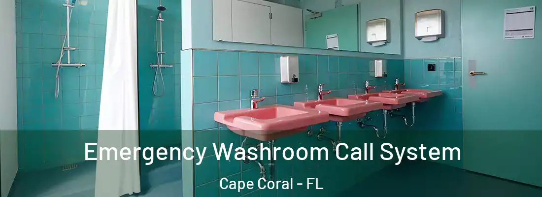 Emergency Washroom Call System Cape Coral - FL