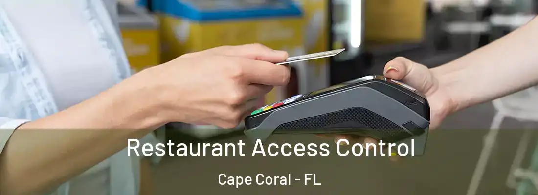 Restaurant Access Control Cape Coral - FL